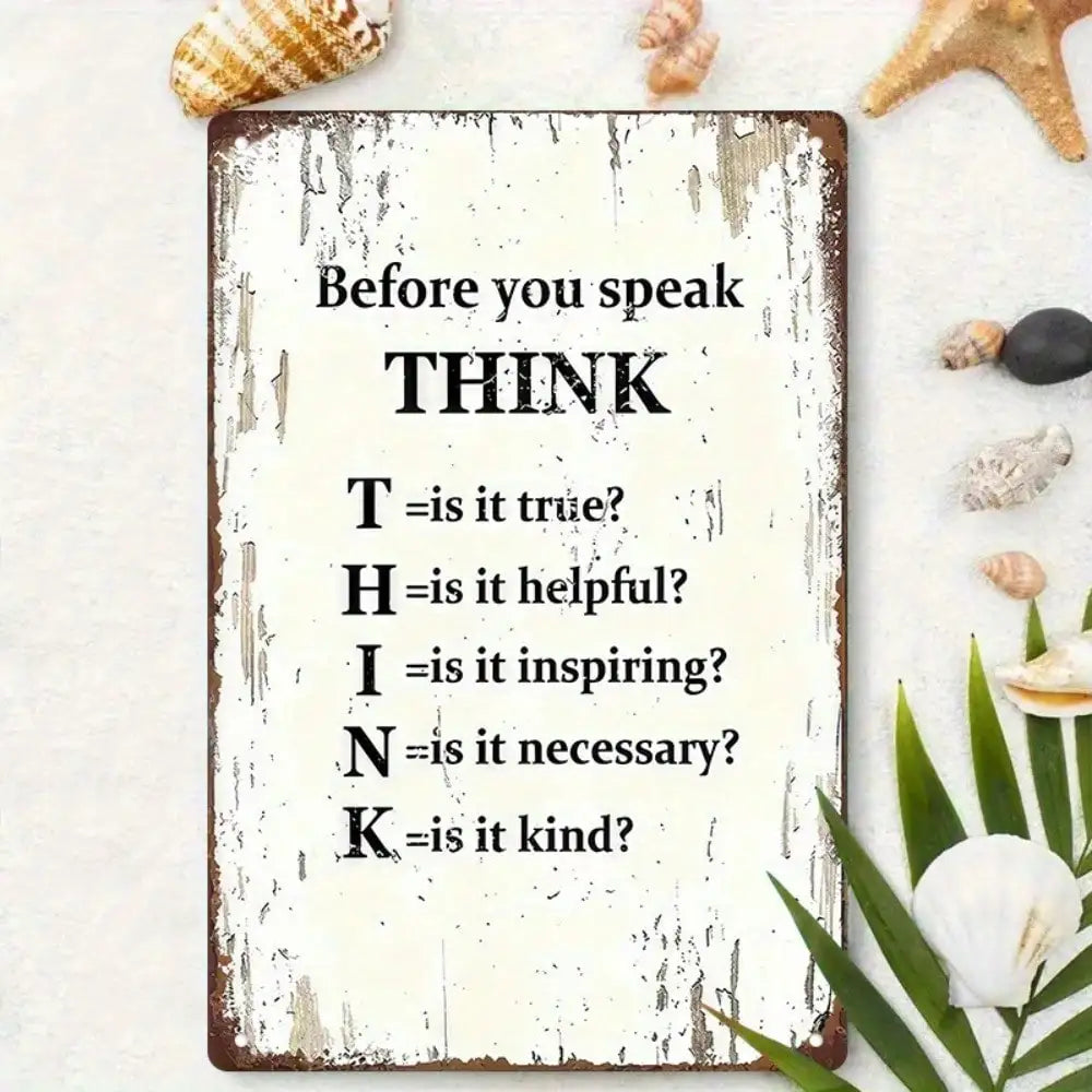1PC Tin Sign THINK Before You Speak - Motivational Wall Art for Office/Home, 8x12 Inches/20x30 Cm