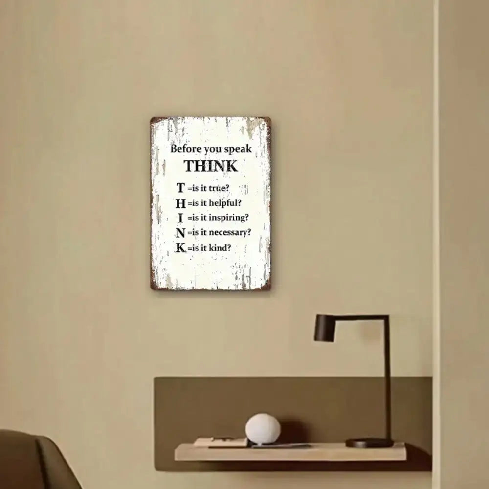 1PC Tin Sign THINK Before You Speak - Motivational Wall Art for Office/Home, 8x12 Inches/20x30 Cm